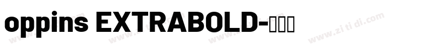 oppins EXTRABOLD字体转换 oppins EXTRABOLD字体转换